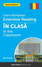 Icon image Romanian Extensive Reading: IN THE CLASSROOM: Level 1