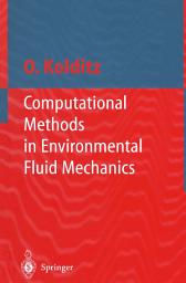 Icon image Computational Methods in Environmental Fluid Mechanics