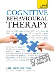 Icon image Cognitive Behavioural Therapy: CBT self-help techniques to improve your life