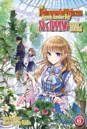 Icon image The Reincarnated Princess Spends Another Day Skipping Story Routes