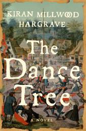 Icon image The Dance Tree: A Novel