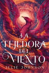 Icon image La tejedora del viento: El reino de los vestigios 1
