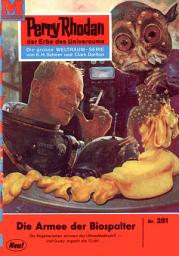 Icon image Perry Rhodan 251: Die Armee der Biospalter: Perry Rhodan-Zyklus "Die Meister der Insel"