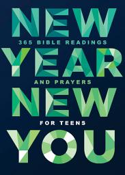 Icon image New Year, New You: 365 Bible Readings and Prayers for Teens