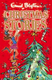 Icon image Enid Blyton's Christmas Stories: 25 Christmas stories by bestselling author, Enid Blyton. Perfect for bedtime – or anytime!
