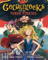 Icon image Goldenlocks and the Three Pirates