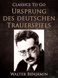 Icon image Ursprung des deutschen Trauerspiels