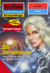 Icon image Perry Rhodan 2100: Das Sternenfenster: Perry Rhodan-Zyklus "Das Reich Tradom"