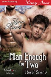 Icon image Man Enough for Two [Men of Silver 9]