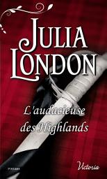 Icon image L'audacieuse des Highlands