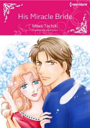 Icon image HIS MIRACLE BRIDE: Harlequin Comics