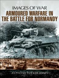 Icon image Armoured Warfare in the Battle for Normandy