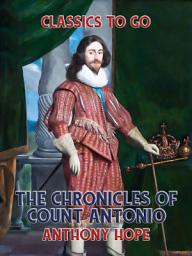 Icon image The Chronicles of Count Antonio: Restored Classics to Go Edition