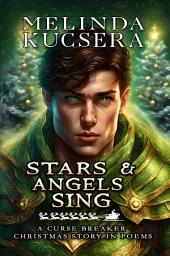 Icon image Stars & Angels Sing: A Curse Breaker Christmas Story