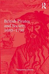 Icon image British Pirates and Society, 1680-1730