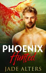 Icon image Phoenix Hunted: A Steamy Guy Next Door Fated Mates Paranormal Romance Steamy romance phoenix shifter fated mates fate Australia dragon contemporary mf hea happily happy ever after author series novel book paranormal supernatural pnr magic medical doctor