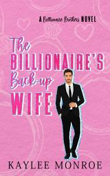 Icon image The Billionaire's Backup Wife