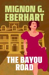 Icon image The Bayou Road