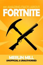 Icon image 101 Amazing Facts about Fortnite