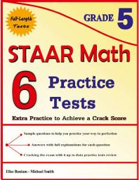 Icon image 6 STAAR Math Practice Tests Grade 5: Extra Practice to Achieve a Crack Score Paperback