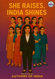 Icon image She Raises, India Shines (Vol 1)