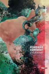 Icon image Ölümsüz Cümleler