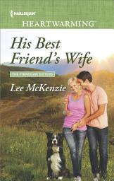 Icon image His Best Friend's Wife: A Clean Romance