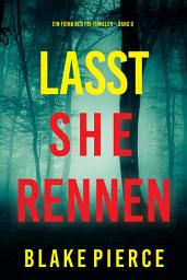 Icon image Lasst Sie Rennen (Ein Fiona Red FBI-Thriller – Band 6)