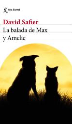Icon image La balada de Max y Amelie (Edición mexicana)