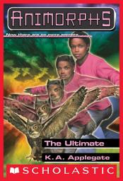Icon image The Ultimate (Animorphs #50)