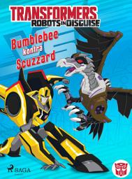 Icon image Transformers – Robots in Disguise – Bumblebee kontra Scuzzard: Tom 25