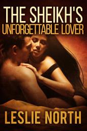 Icon image The Sheikh's Unforgettable Lover