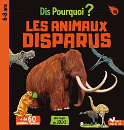 Icon image Dis pourquoi Les animaux disparus