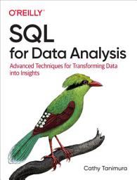 Icon image SQL for Data Analysis: Advanced Techniques for Transforming Data into Insights