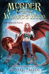 Icon image Murder in Wizard's Wood: A Dragon Revolution Contemporary Fantasy Novel