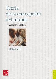 Icon image Obras VIII. Teoría de la concepción del mundo