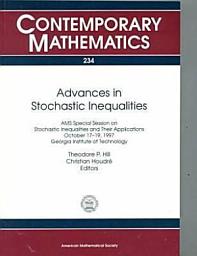 Icon image Advances in Stochastic Inequalities: AMS Special Session on Stochastic Inequalities and Their Applications, October 17-19, 1997, Georgia Institute of Technology