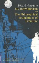 Icon image My Individualism and the Philosophical Foundations of Litera: and the Philosophical Foundations of Literature