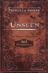 Icon image Unseen: The Prince Warriors 365 Devotional