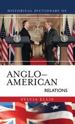Icon image Historical Dictionary of Anglo-American Relations