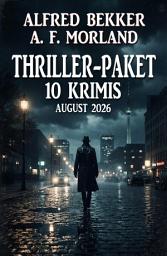 Icon image Thriller-Paket 10 Krimis August 2026
