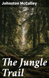 Icon image The Jungle Trail: Uncovering Treasure in the Treacherous Jungle