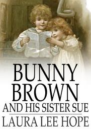 Icon image Bunny Brown and His Sister Sue