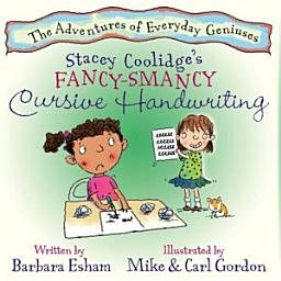 Icon image Stacey Coolidge's Fancy Smancy Cursive Handwriting (Learning Challenges, Dyslexia, Dysgraphia, Creative Mind)