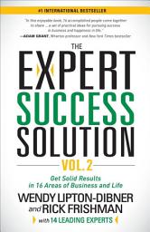 Icon image The Expert Success Solution: Get Solid Results in 16 Areas of Business and Life
