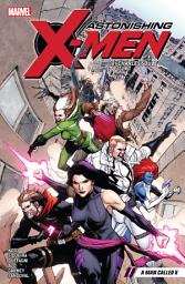 Icon image Astonishing X-Men By Charles Soule Vol. 2: A Man Called X