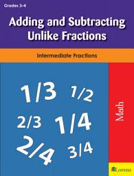 Icon image Adding and Subtracting Unlike Fractions: Intermediate Fractions