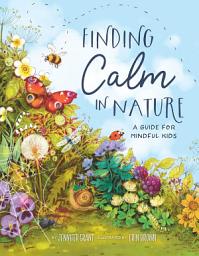 Icon image Finding Calm in Nature: A Guide for Mindful Kids