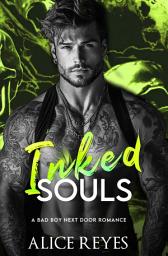 Icon image Inked Souls: A Bad Boy Next Door Romance