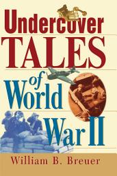 Icon image Undercover Tales of World War II